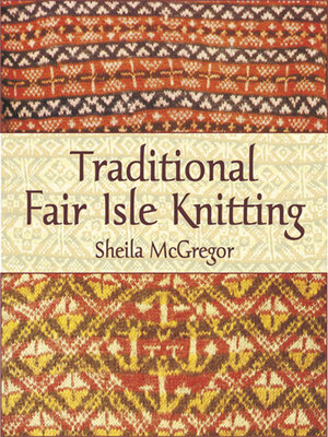 cover image of Traditional Fair Isle Knitting